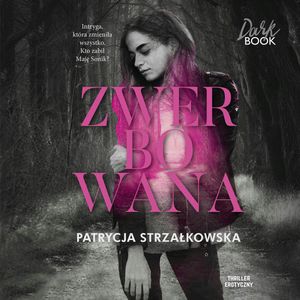 Zwerbowana, Patrycja Strzałkowska
