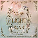 A Vow Of Light And War (Element Academy 1)