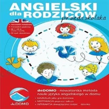 Angielski dla rodziców przedszkolaka metodą deDOMO audiobook, Agnieszka Szeżyńska, Grzegorz Śpiewak