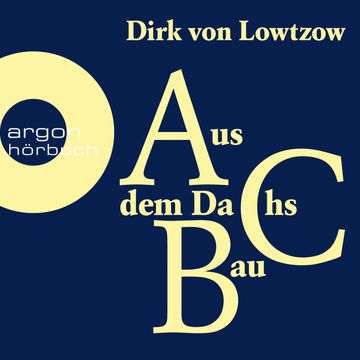 Aus dem Dachsbau audiobook, Dirk von Lowtzow