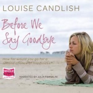 Before We Say Goodbye, Louise Candlish