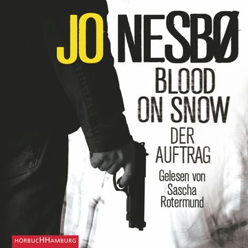 Blood on Snow. Der Auftrag audiobook, Jo Nesbo