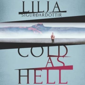 Cold as Hell audiobook, Lilja Sigurdardottir