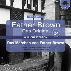 Das Märchen von Father Brown, Gilbert Keith Chesterton