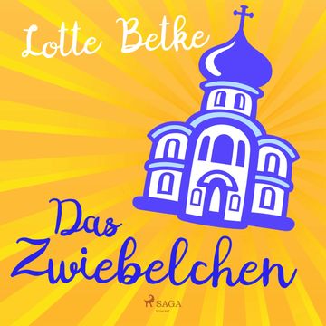 Das Zwiebelchen audiobook, Lotte Betke.