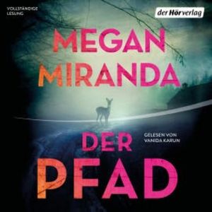 Der Pfad, Megan Miranda