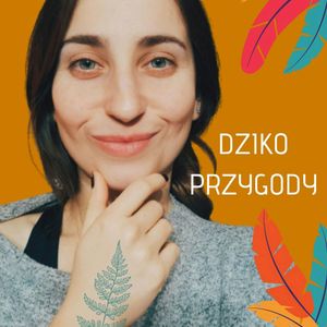 Dzikoprzygody zza kulis, Aneta Chmielińska