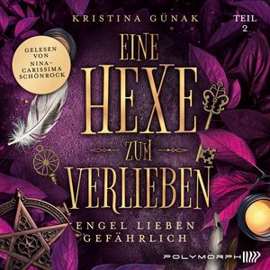 Engel lieben gefährlich, Kristina Günak