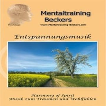 Entspannungsmusik - Harmony of Spirit audiobook, Frank Beckers