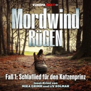 Fall 1: Schlaflied für den Katzenprinz, Mika Grimm