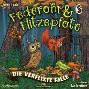 Federohr und Flitzepfote 6 - Die verflixte Falle, Jordis Lank