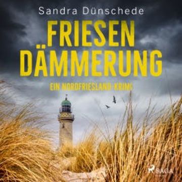 Friesendämmerung: Ein Nordfriesland-Krimi (Ein Fall für Thamsen & Co. 15) audiobook, Sandra Dünschede