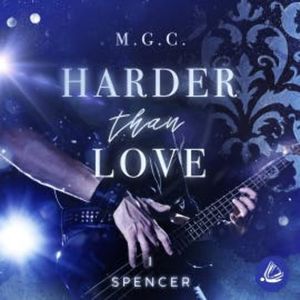 Harder Than Love 1: Spencer, Melina Coniglio