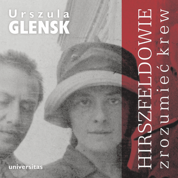 Hirszfeldowie. Zrozumieć krew audiobook, Urszula Glensk