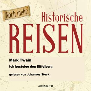 Ich besteige den Riffelberg, Mark Twain