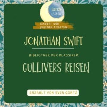 Jonathan Swift: Gullivers Reisen audiobook, Jonathan Swift