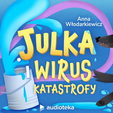 Julka i wirus katastrofy audiobook, Anna Włodarkiewicz