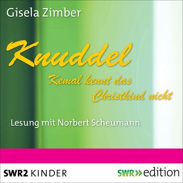Knuddel - Kemal kennt das Christkind nicht audiobook, Gisela Zimber