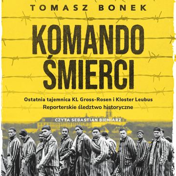 Komando śmierci audiobook, Tomasz Bonek