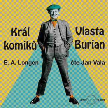 Král komiků - Vlasta Burian audiobook, Emil Artur Longen