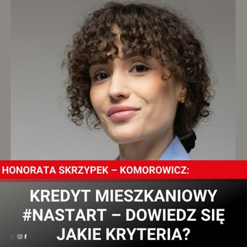 Kredyt mieszkaniowy #nastart – dowiedz się jakie kryteria? audiobook, Dziennik Gazeta Prawna