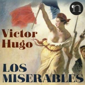 Los Miserables, Victor Hugo