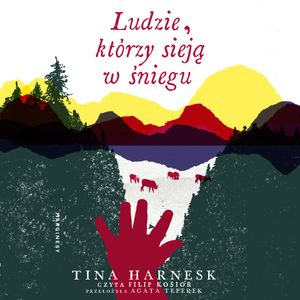 Ludzie, którzy sieją w śniegu, Tina Harnesk