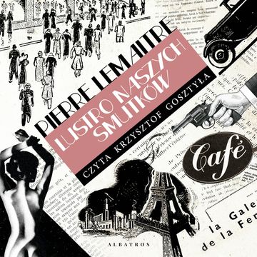 Lustro naszych smutków audiobook, Pierre Lemaitre