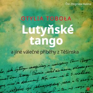 Lutyňské tango, Otylia Toboła