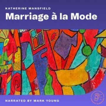Marriage à la Mode audiobook, Katherine Mansfield