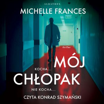 Mój chłopak audiobook, Michelle Frances