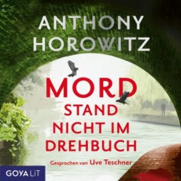 Mord stand nicht im Drehbuch. Hawthorne ermittelt [Band 4] audiobook, Anthony Horowitz