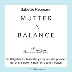 Mutter in Balance, Babette Neumann