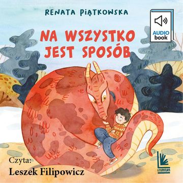 Na wszystko jest sposób audiobook, Renata Piątkowska