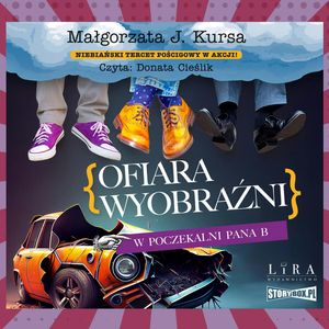 Ofiara wyobraźni. W poczekalni Pana B, Małgorzata J. Kursa