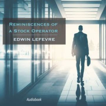 Reminiscences of a Stock Operator audiobook, Edwin Lefèvre