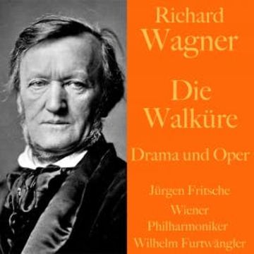 Richard Wagner: Die Walküre -  Drama und Oper audiobook, Richard Wagner