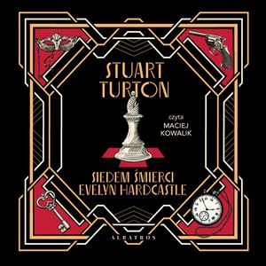 Siedem śmierci Evelyn Hardcastle, Stuart Turton
