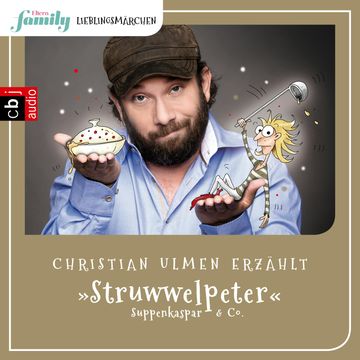Struwwelpeter, Suppenkaspar & Co. (Eltern family Lieblingsmärchen 2) audiobook, Heinrich Hoffmann.