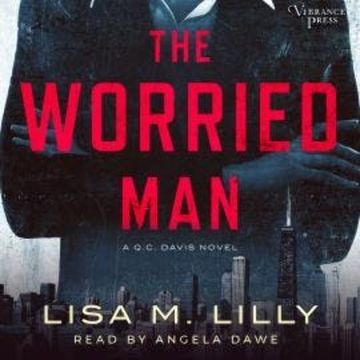 The Worried Man - A Q.C. Davis Mystery (Unabridged) audiobook, Lisa M. Lilly