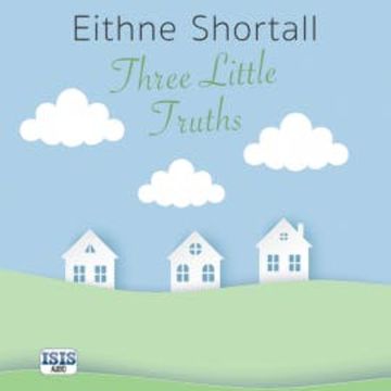 Three Little Truths audiobook, Eithne Shortall