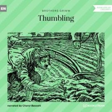Thumbling (Unabridged) audiobook, Brothers Grimm