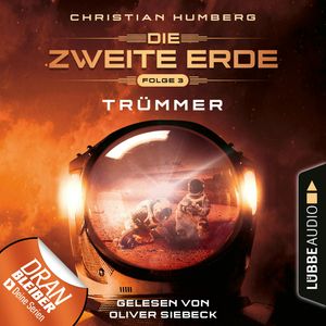 Trümmer-Mission Genesis (Die zweite Erde 3), Christian Humberg