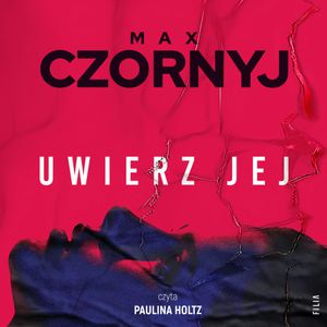 Uwierz jej, Max Czornyj