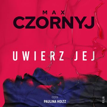 Uwierz jej audiobook, Max Czornyj