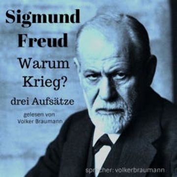 Warum Krieg? audiobook, Sigmund Freud