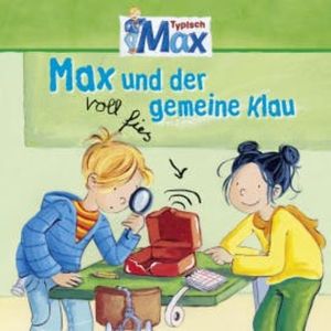 03: Max und der voll fies gemeine Klau, Christian Tielmann