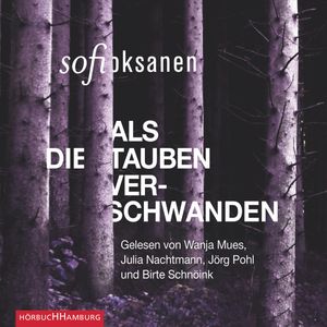 Als die Tauben verschwanden, Sofi Oksanen