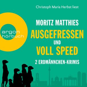 Ausgefressen & Voll Speed (Gekürzt), Moritz Matthies