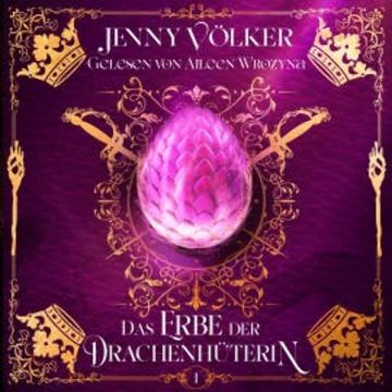 Das Erbe der Drachenhüterin - Drachen Romantasy Hörbuch audiobook, Jenny Völker